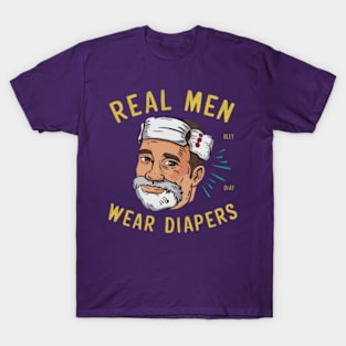 Real Men Wear Diapers T-Shirt